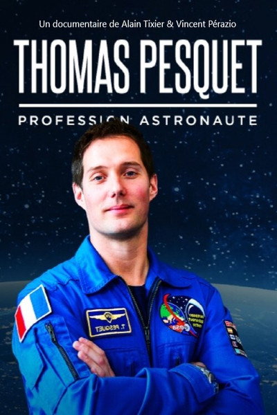 Póster de Thomas Pesquet - profession astronaute