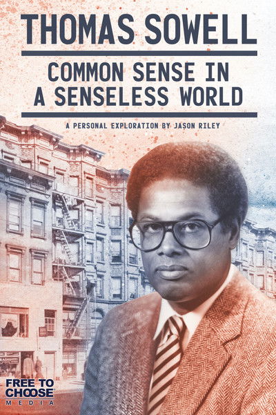 Póster de Thomas Sowell: Common Sense in a Senseless World, A Personal Exploration by Jason Riley