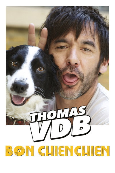 Póster de Thomas VDB - Bon Chien Chien