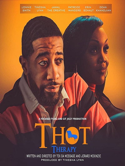 Póster de T.H.O.T. Therapy: A Focused Fylmz and Git Jiggy Production