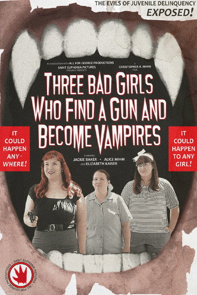 Póster de Three Bad Girls Who Find a Gun and Become Vampires