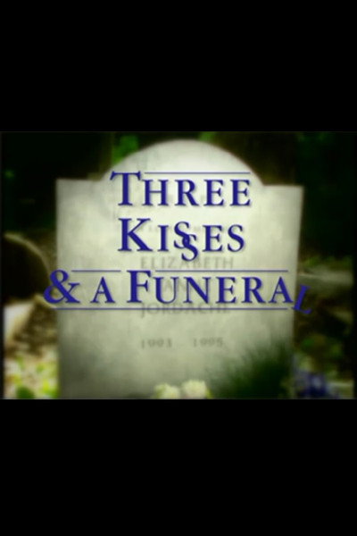 Póster de Three Kisses and a Funeral