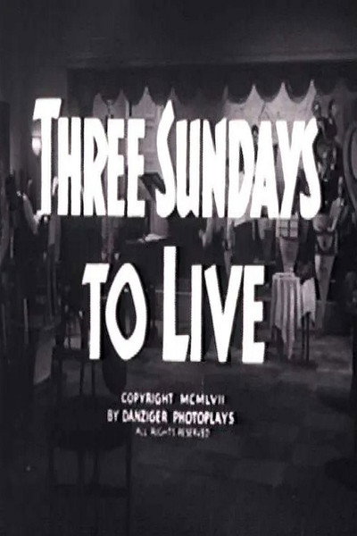 Póster de Three Sundays to Live