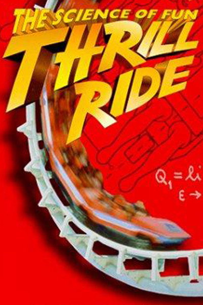 Póster de Thrill Ride: The Science of Fun