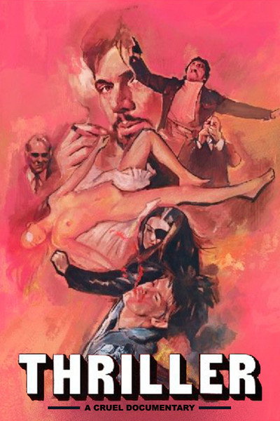 Póster de Thriller: A Cruel Documentary