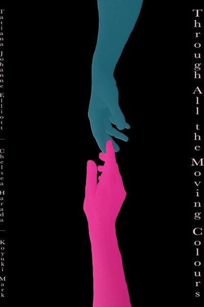 Póster de Through All the Moving Colours