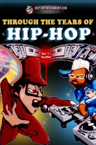 Póster de Through the Years of Hip Hop, Vol. 1: Graffiti