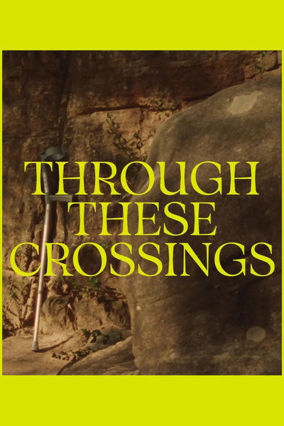 Póster de Through These Crossings
