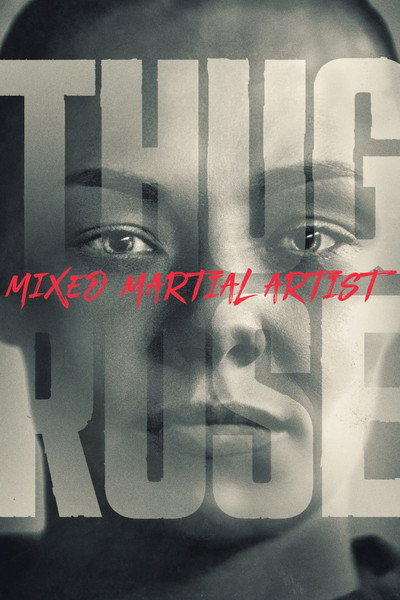Póster de Thug Rose: Mixed Martial Artist