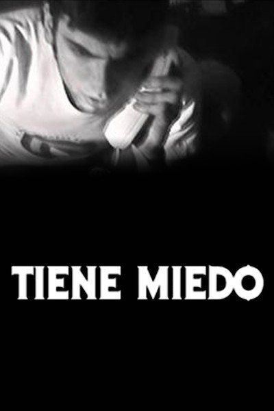 Póster de Tiene miedo
