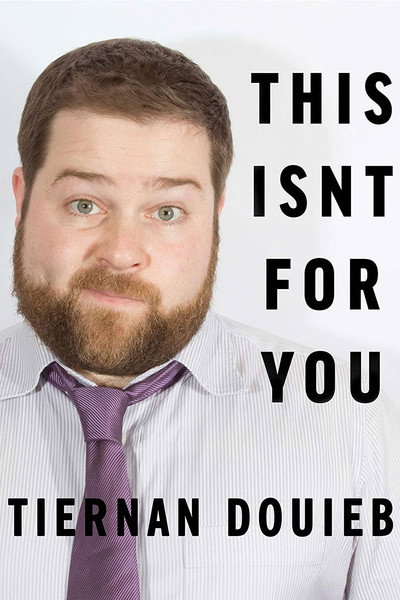 Póster de Tiernan Douieb: This Isn't for You
