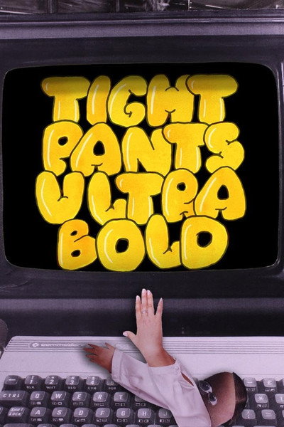 Póster de Tight Pants Ultra Bold
