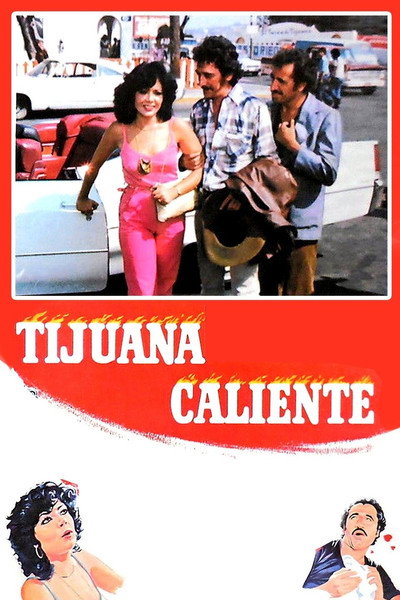 Póster de Tijuana caliente