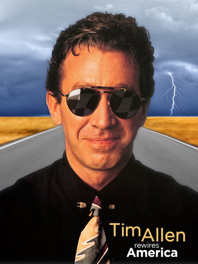 Póster de Tim Allen Rewires America