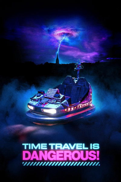 Póster de Time Travel Is Dangerous