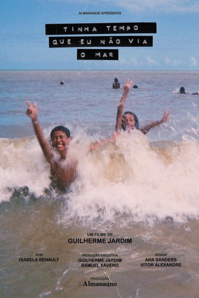 Póster de Tinha Tempo Que Eu Não via O Mar