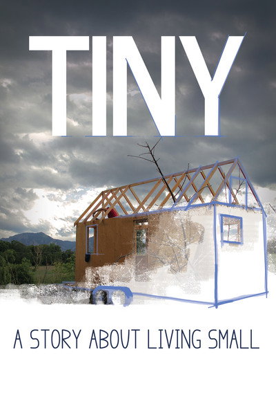 Póster de TINY: A Story About Living Small