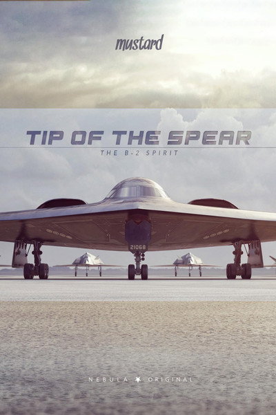 Póster de Tip of the Spear: The B-2 Spirit