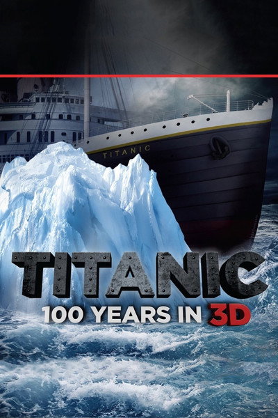 Póster de Titanic: 100 Years in