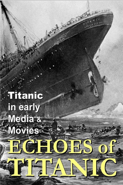 Póster de Titanic: Echoes of Titanic