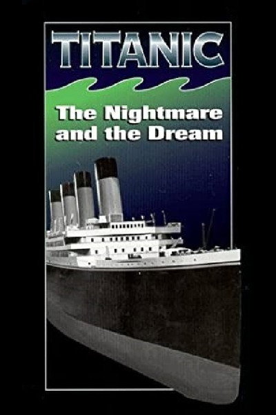Póster de Titanic: The Nightmare and the Dream