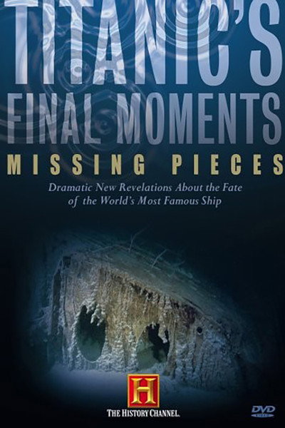 Póster de Titanic's Final Moments: Missing Pieces