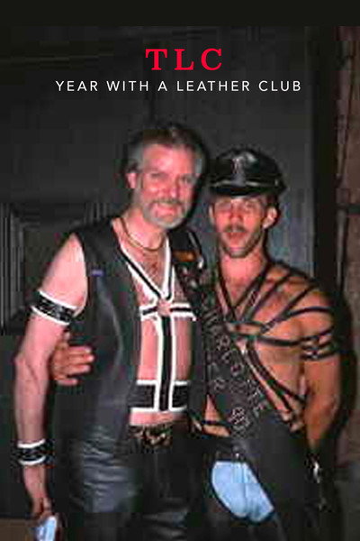 Póster de TLC: Year with a Leather Club