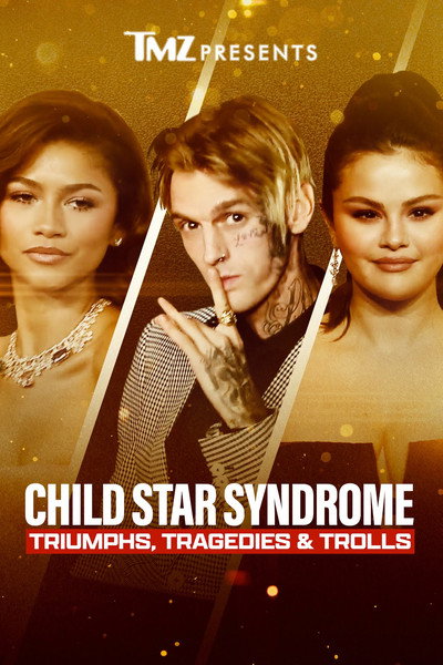 Póster de TMZ Presents: Child Star Syndrome - Triumphs, Tragedies & Trolls