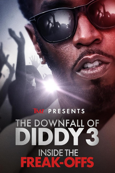Póster de TMZ Presents: The Downfall of Diddy Inside the Freak-offs