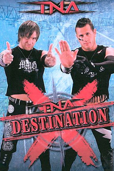 Póster de TNA Wrestling: Destination X