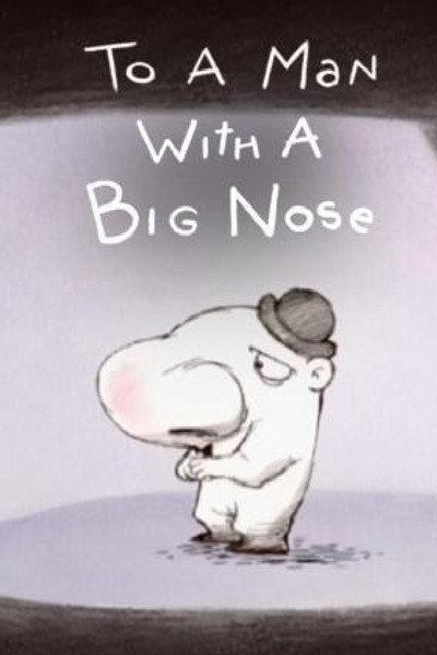 Póster de To a Man with a Big Nose