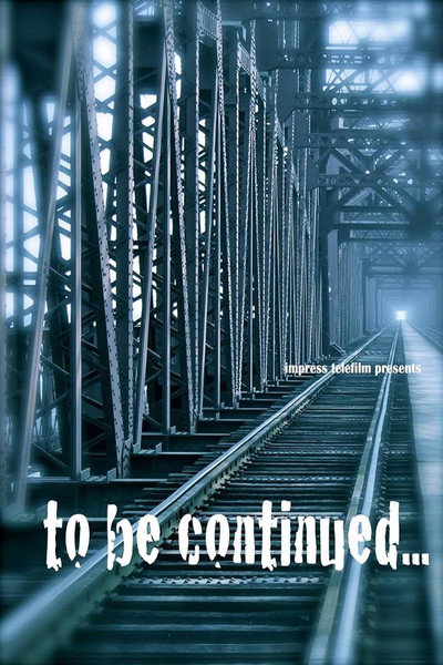 Póster de To Be Continued...