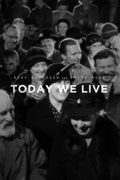 Póster de To-Day We Live: A Film of Life in Britain