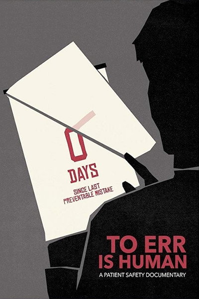 Póster de To Err Is Human: A Patient Safety Documentary