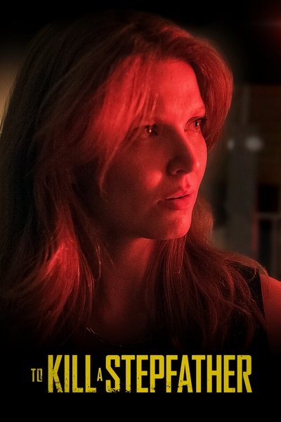 Póster de To Kill a Stepfather