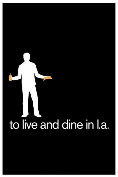 Póster de To Live and Dine in L.A.