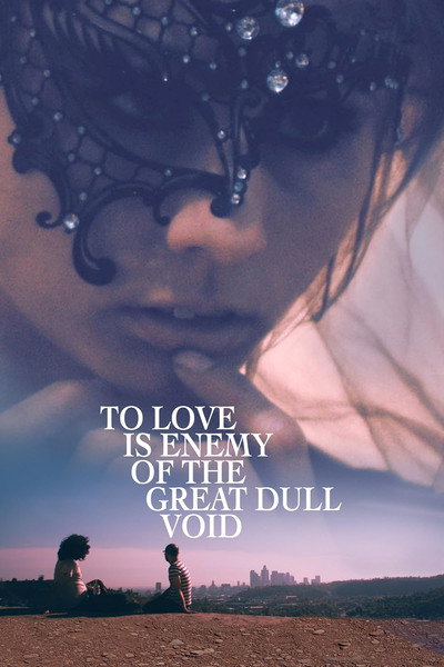 Póster de To Love Is Enemy of the Great Dull Void