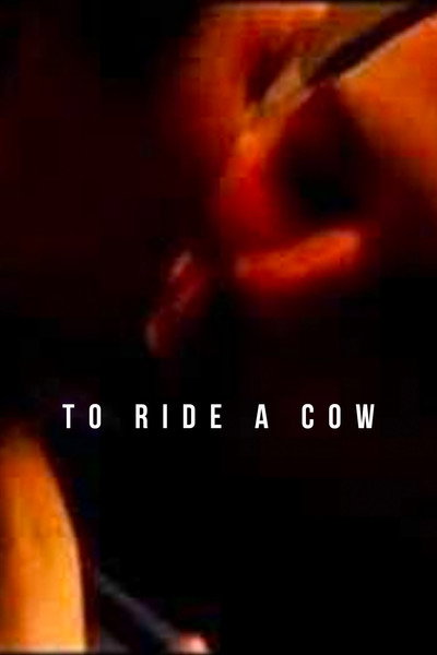 Póster de To Ride a Cow