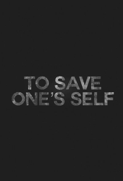 Póster de To Save One's Self