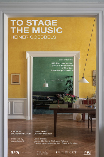 Póster de To stage the music: Heiner Goebbels