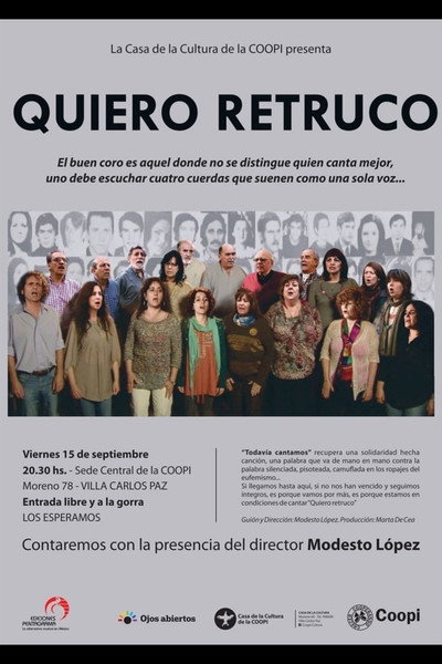 Póster de Todavia Cantamos: Coro Quiero Retruco