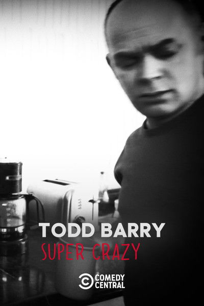 Póster de Todd Barry: Super Crazy