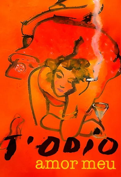 Póster de T'odio, amor meu