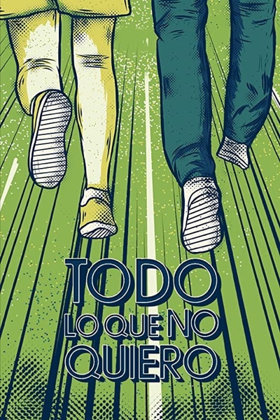 Póster de Todo lo que no quiero