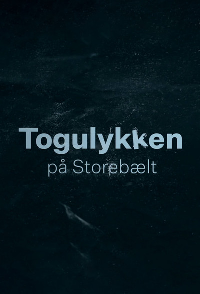 Póster de Togulykken på Storebælt