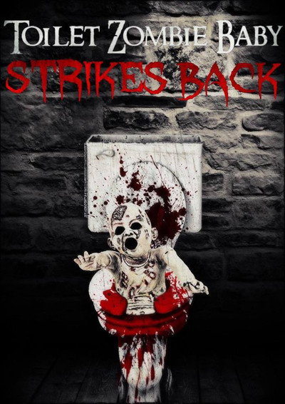 Póster de Toilet Zombie Baby Strikes Back