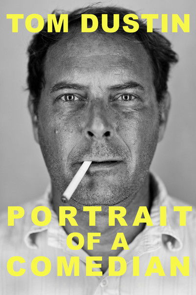 Póster de Tom Dustin: Portrait of a Comedian