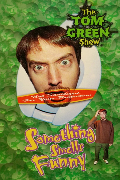 Póster de Tom Green: Something Smells Funny
