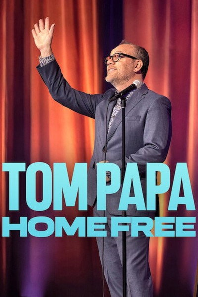 Póster de Tom Papa: Home Free