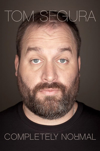 Póster de Tom Segura: Completely Normal